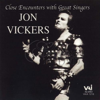 JON VICKERS: Close Encounters with Great Singers (CD)