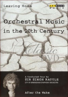 LEAVING HOME: Orchestral Music in the 20th Century, Vol. 6: After the Wake (DVD)
