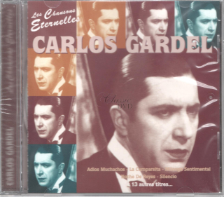 CARLOS GARDEL: Les Chansons Eternelles - The Best Of (CD)