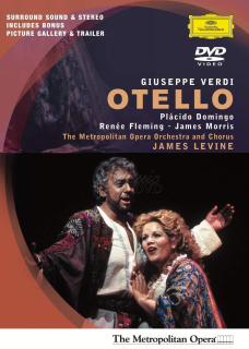 VERDI,G.: Otello - Plácido Domingo · Renée Fleming. Metropolitan Opera (DVD)