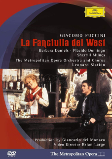 PUCCINI,G.: La Fanciulla del West - Děvče ze zlatého západu. Plácido Domingo · Barbara Daniels · Sherrill Milnes (DVD)