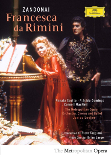 ZANDONAI,R.: Francesca da Rimini - Plácido Domingo · Renata Scotto. Metropolitan Opera (DVD)