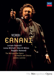 VERDI,G.: Ernani - Pavarott · Mitchell · Milnes · Raimondi. Metropolitan Opera (DVD)