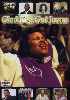GOSPEL Glad I've Got Jesus (DVD)