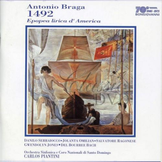 BRAGA,A.: 1492 - Epopea lirica d'America (2CD)
