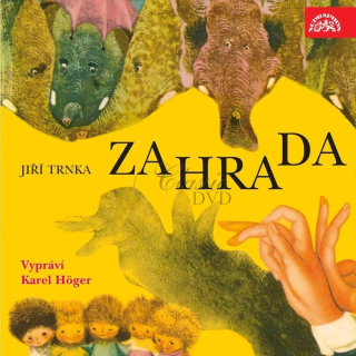 ZAHRADA TRNKA - vypravuje K. Höger (CD)