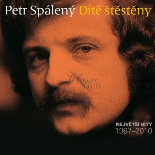 PETR SPÁLENÝ Dítě Štěstěny. Největší hity 1967-2010 (3CD)