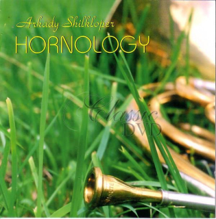 ARKADY SHILKLOPER: Hornology (CD)