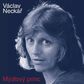 VÁCLAV NECKÁŘ Mýdlový princ (CD)