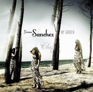 YVONNE SANCHEZ - My Garden (CD)