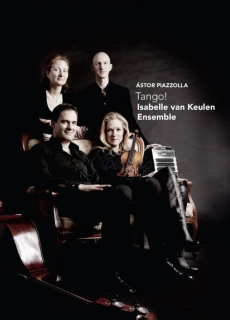 ASTOR PIAZZOLLA: TANGO!. ISABELLE VAN KEULEN ENSEMBLE (DVD)
