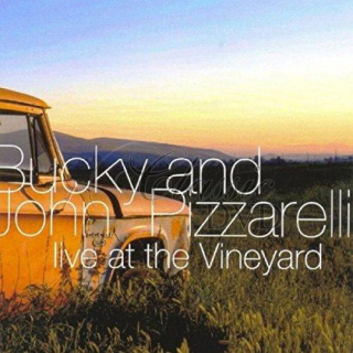 BUCKY AND JOHN PIZZARELLI: LIVE AT THE VINEYARD.  (CD)
