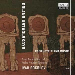 Galina Ustvolskaya: Complete Piano Music. Ivan Sokolov (2CD)