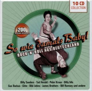 So wie damals Baby! Rock 'n' Roll Aus Deutschland (10CD)