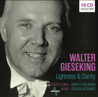 Walter Gieseking - Lightness And Clarity - Debussy, Ravel, Mozart (10CD)