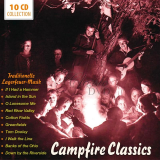 Campfire Classics. Traditionelle Lagerfeuer-Musik (10CD)