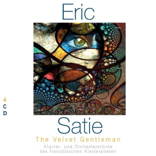 ERIC SATIE The Velvet Gentleman - Piano and Orchestral works (4CD)