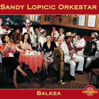 Sandy Lopicic Orkestar: Balkea (CD)