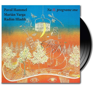Pavol Hammel, Marián Varga, Radim Hladík - Na II. Programe Sna (LP Vinyl)