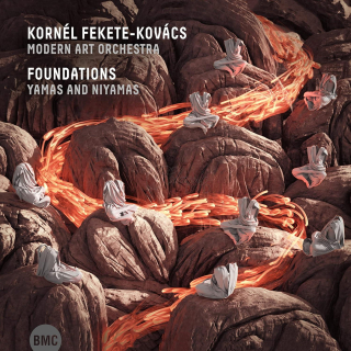 Kornél Fekete-Kovács, Modern Art Orchestra - Foundations: Yamas And Niyamas (CD)