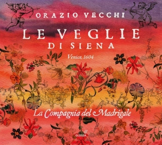 Orazio Vecchi: Le Veglie di Siena - overo i varii humori della musica moderna / Venezia 1604 (2CD)