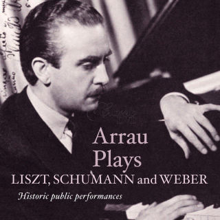 Claudio Arrau Plays Liszt, Schumann and Weber (CD)