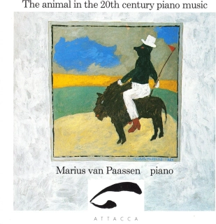 Marius van Paassen – The animal in the 20th century piano music (CD)