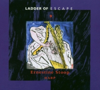 Ladder of Escape 9 : Ernestine Stoop – harp (CD)