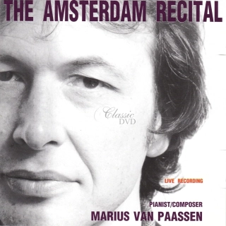 The Amsterdam Recital – Marius van Paassen – pianist / composer (CD)
