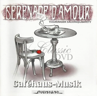 Serenade d'Amour – Caféhaus-Musik: Viennese Salon Music & Tangos (CD)