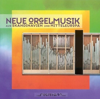 Neue Orgelmusik aus Skandinavien und Mitteleuropa – Contemporary Organ Music (CD)