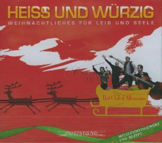 Heiss und Würzig – Weihnachtliches für Leib und Seele (CD)