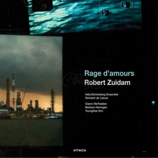Robert Zuidam – Rage d’amours Opera in eight scenes, a prologue and an epilogue (CD)
