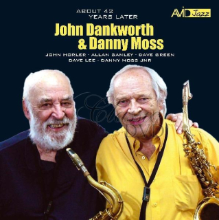 John Dankworth & Danny Moss About 42 Years Later (2CD)