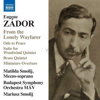 ZÁDOR, E.: From the Lonely Wayfarer / Ode to Peace / Suite for Wind Quintet / Brass Quintet (CD)