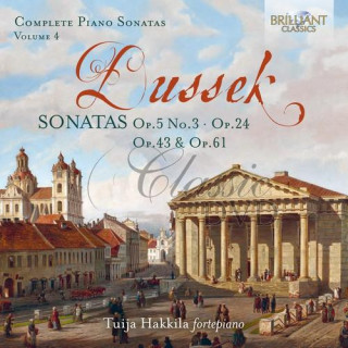 JAN LADISLAV DUSSEK (JAN VÁCLAV DUSÍK) Sonatas Op.3, Op.24, Op.43 & Op.61, Vol. 4 (CD)