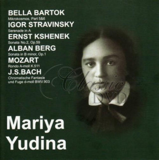 MARIA YUDINA Bartok, Stravinsky, Kshenek, Berg, Mozart, Bach (CD)