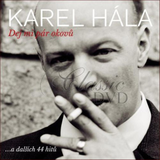 Karel Hála : Dej mi pár okovů ...a dalších 44 hitů (2CD)