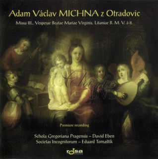 MICHNA: Missa Iii. Vesperae Beatae Mariae Virginis. Litaniae. Schola Gregoriana Pragensis (CD)