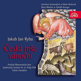 RYBA,J.J.: Česká mše vánoční. Smetáček (CD)